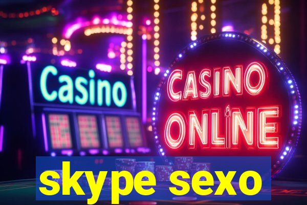 skype sexo